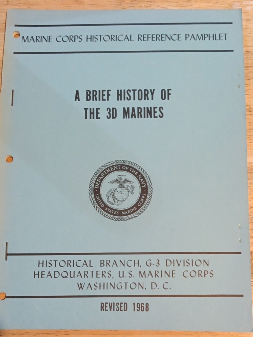 2/$8 A Brief History of the 3D Marines By Benis M Frank